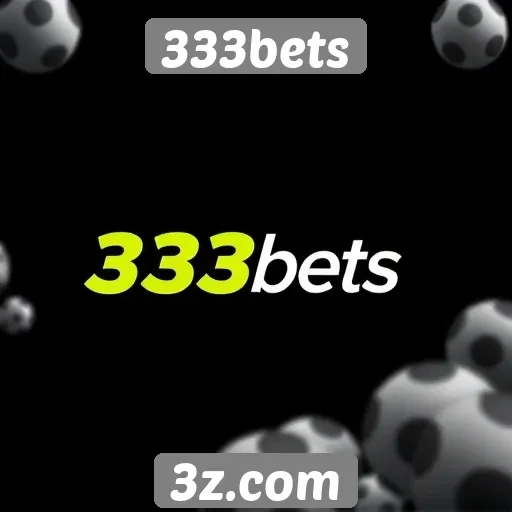 Como o 333bets se destaca na indústria de apostas